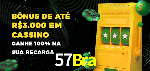 57Bra melhor bônus de depósito